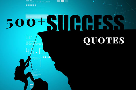 500+ Success Quotes for Every Stage of Life | Inspire & Achieve