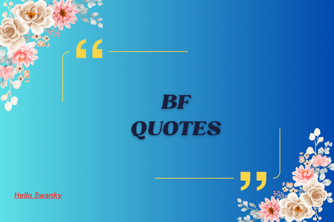 Bf Quotes