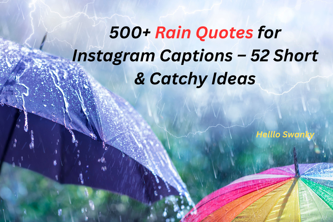 500+ Rain Quotes for Instagram Captions – 52 Short & Catchy Ideas