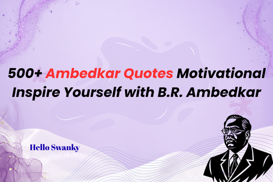 500+ Ambedkar Quotes Motivational  Inspire Yourself with B.R. Ambedkar