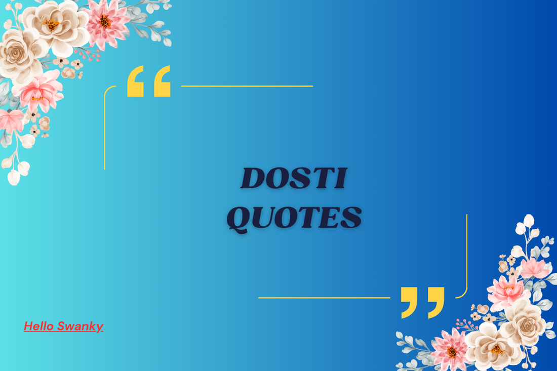 Dosti Quotes