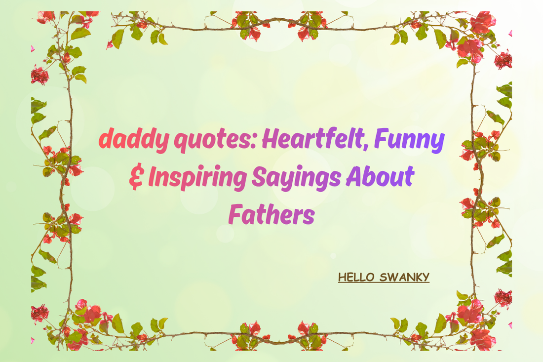 Daddy Quotes