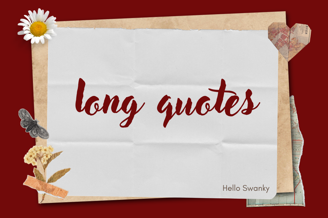 Long Quotes