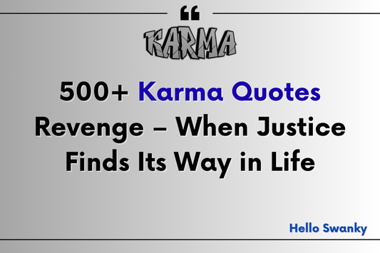 500+ Karma Quotes Revenge – When Justice Finds Its Way in Life