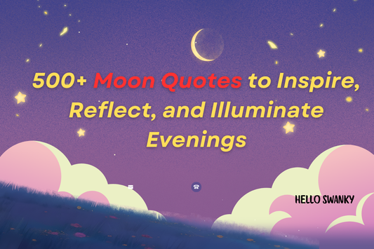 500+ Moon Quotes to Inspire, Reflect, and Illuminate Evenings
