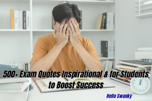 500+ Exam Quotes Inspirational & for Students to Boost Success