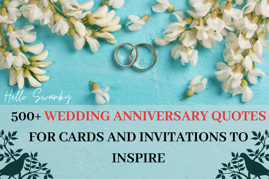 500+ Wedding Anniversary  Quotes for Cards and Invitations to Inspire