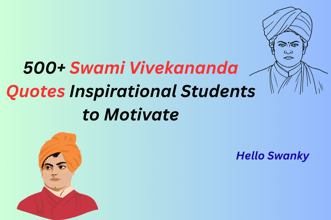 500+ Swami Vivekananda Quotes Inspirational Students to Motivate