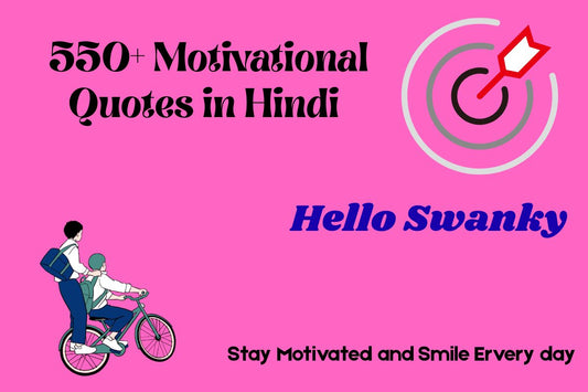 550+ Motivational Quotes in Hindi for Every Phase of Your Life
