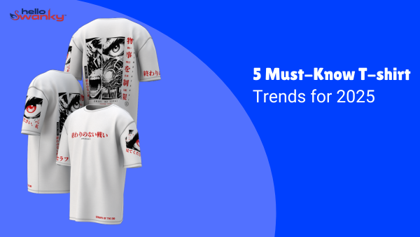 5 Must-Know T-shirt Trends for 2025 – Hello Swanky Online Pvt. Ltd.