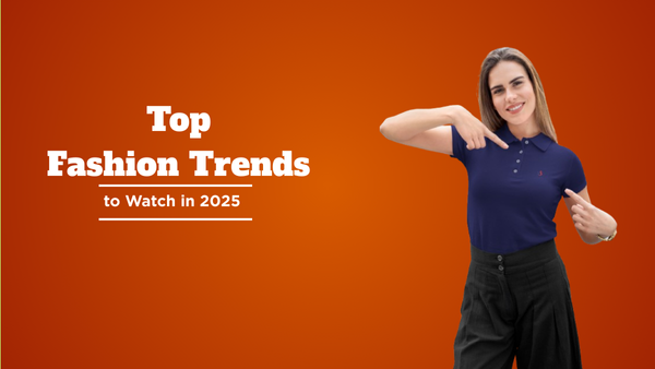 Stay Ahead: Top Fashion Trends to Watch in 2025