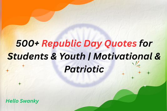 500+ Republic Day Quotes for Students & Youth | Motivational & Patriotic