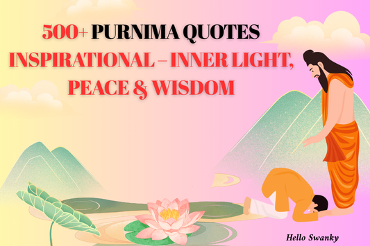500+ Purnima Quotes Inspirational – Inner Light, Peace & Wisdom