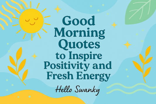 500+ Inspirational Good Morning Quotes to Start Your Day Right