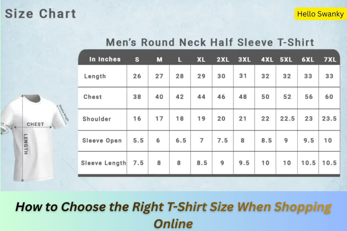 How to Choose the Right T-Shirt Size Online  Hello Swanky Online Pvt. Ltd.