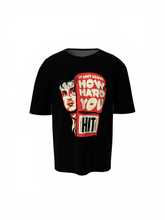 How Hard You Oversized T-Shirts