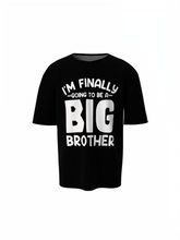 Finally Big Brother Oversized T-Shirts