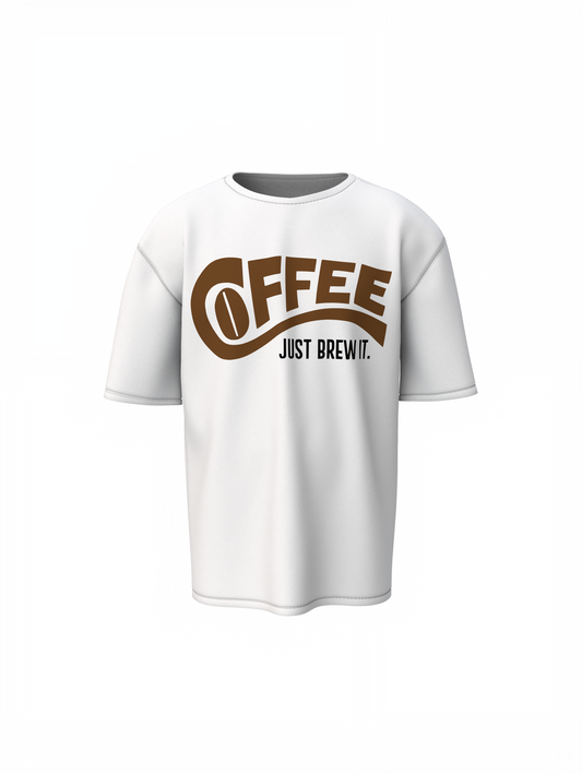 Coffee Just Brew It Oversized T-Shirts