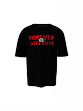 Forever And EverOversized T-Shirts