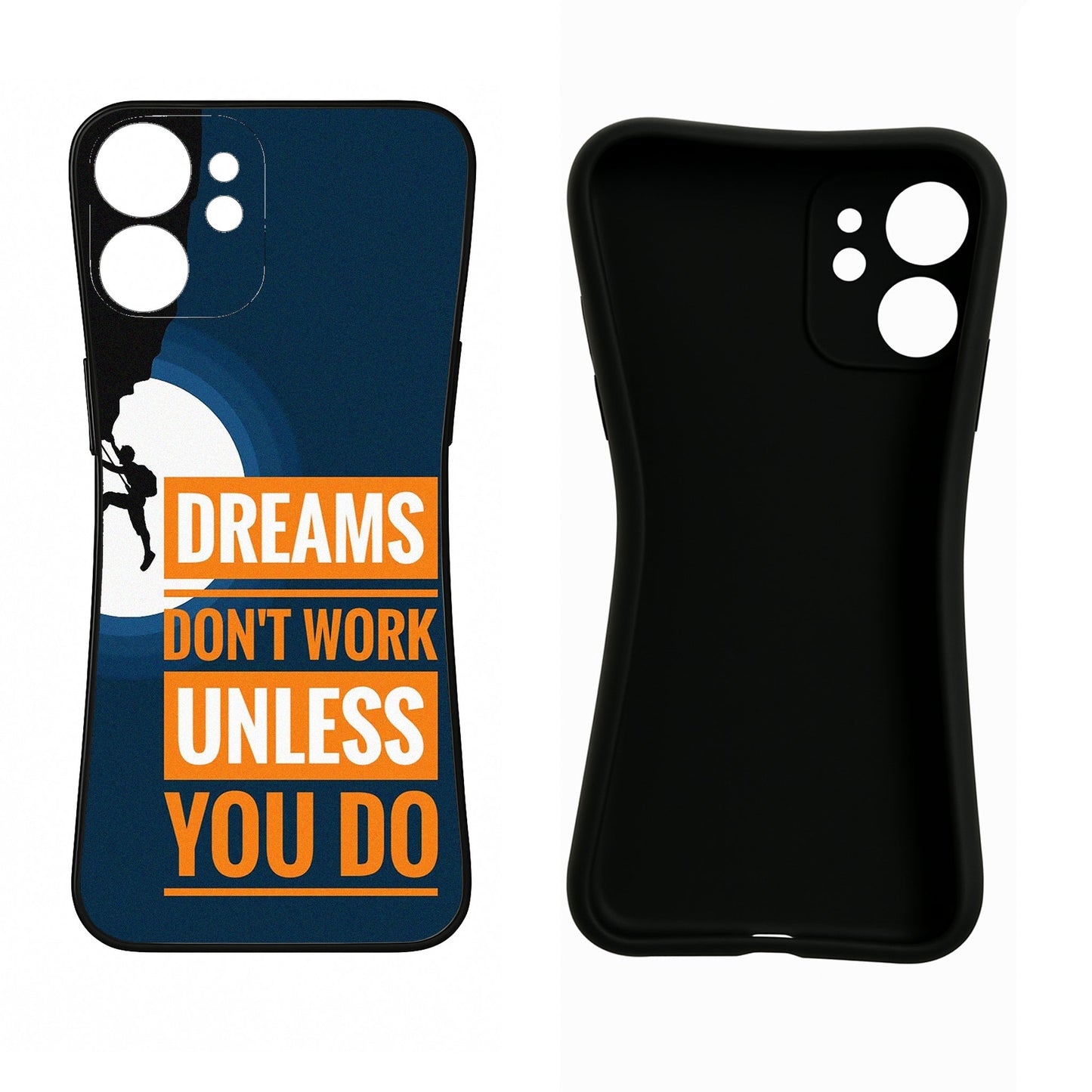 Dreams Don’T Work Unless You Do iPhone 12 Pro Max Back Cover