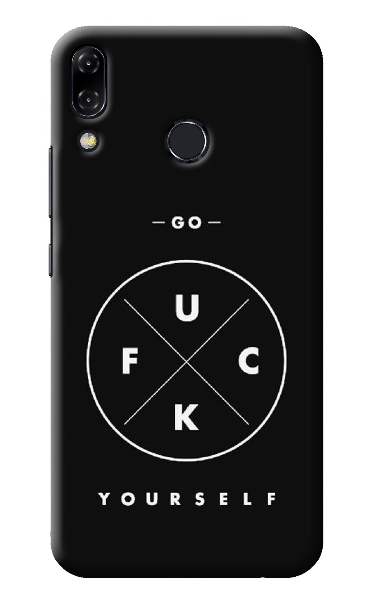 Go Fuck Yourself Asus Zenfone 5Z Back Cover