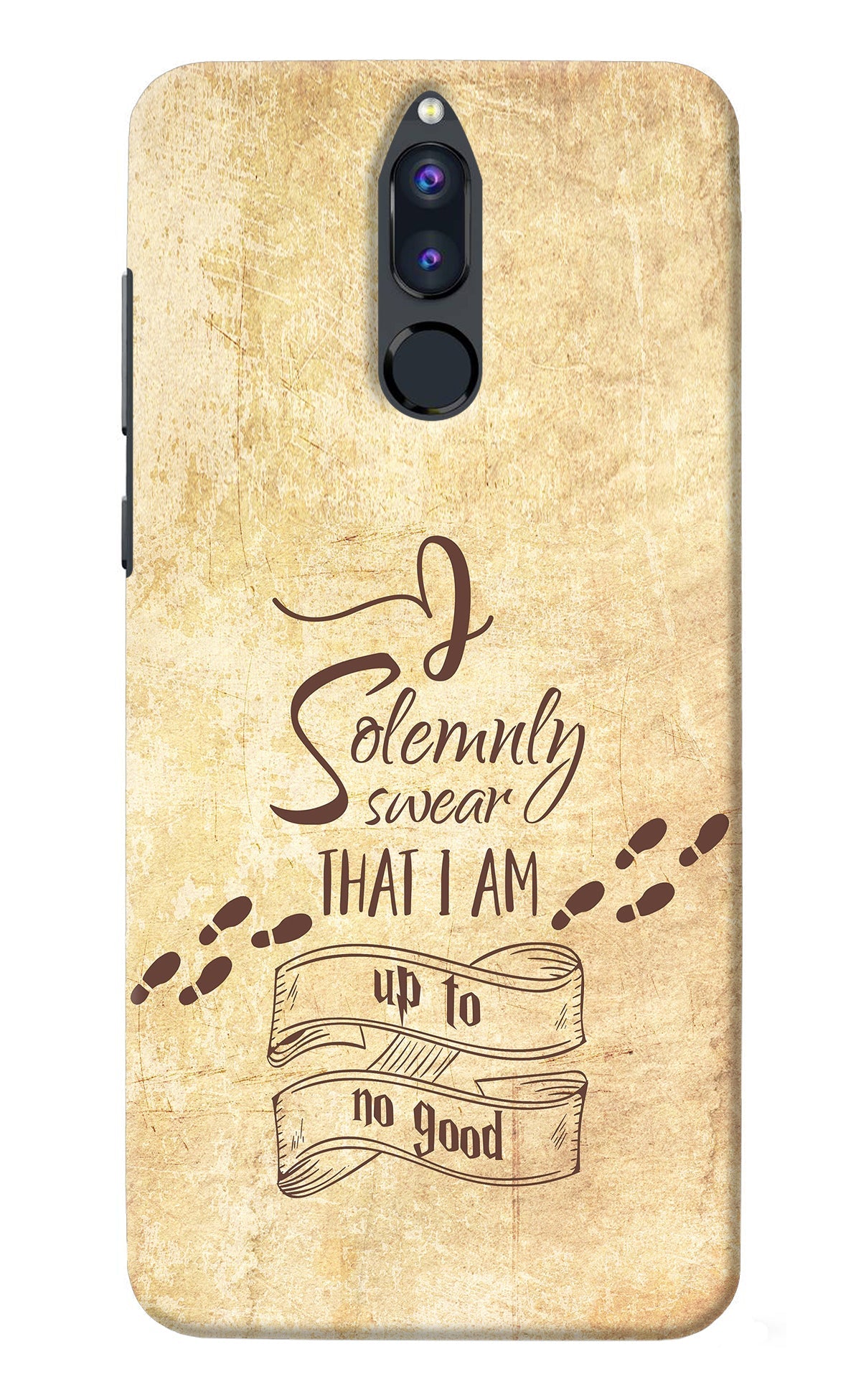 I Solemnly swear that i up to no good Honor 9i Back Cover