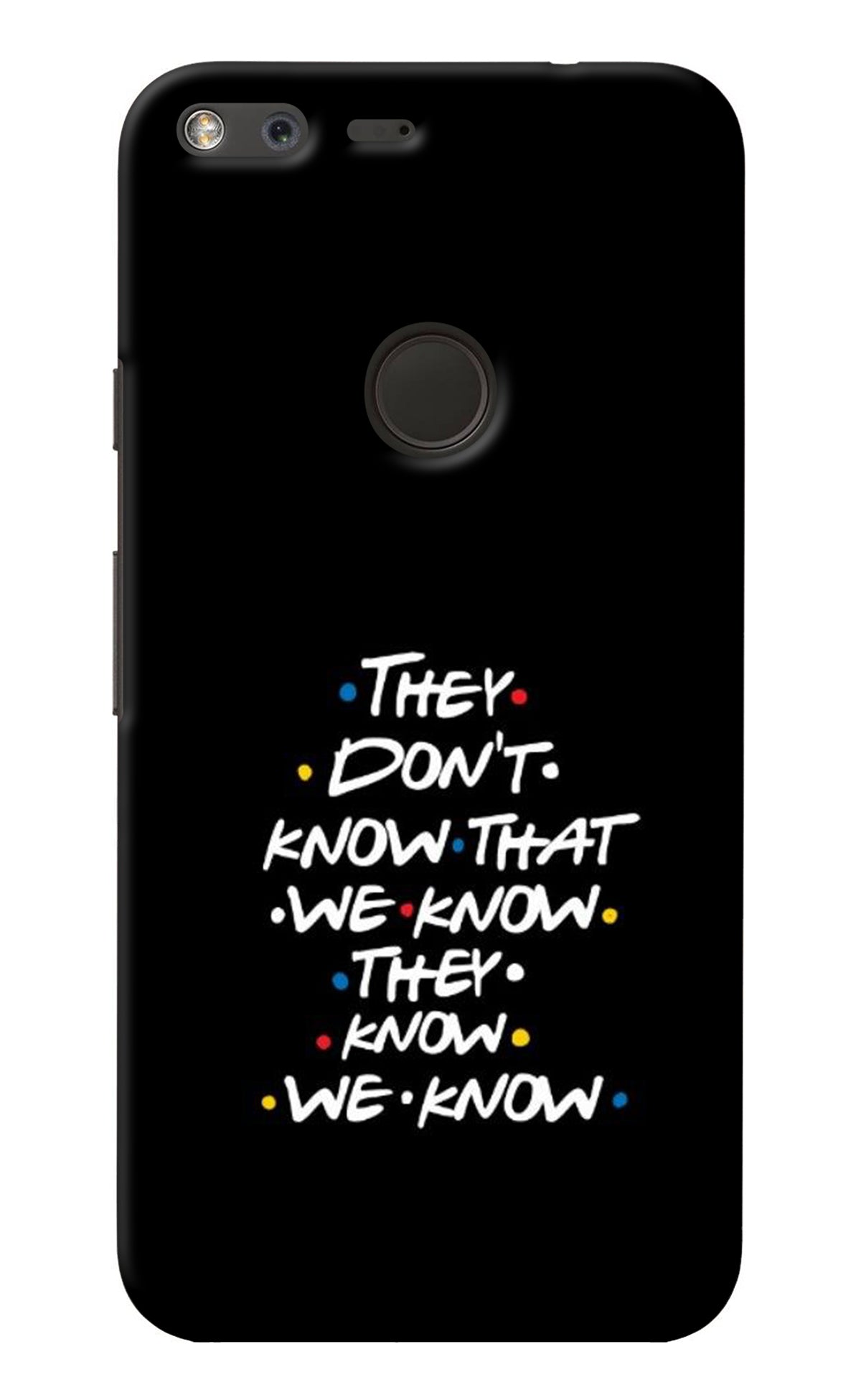 FRIENDS Dialogue Google Pixel XL Back Cover