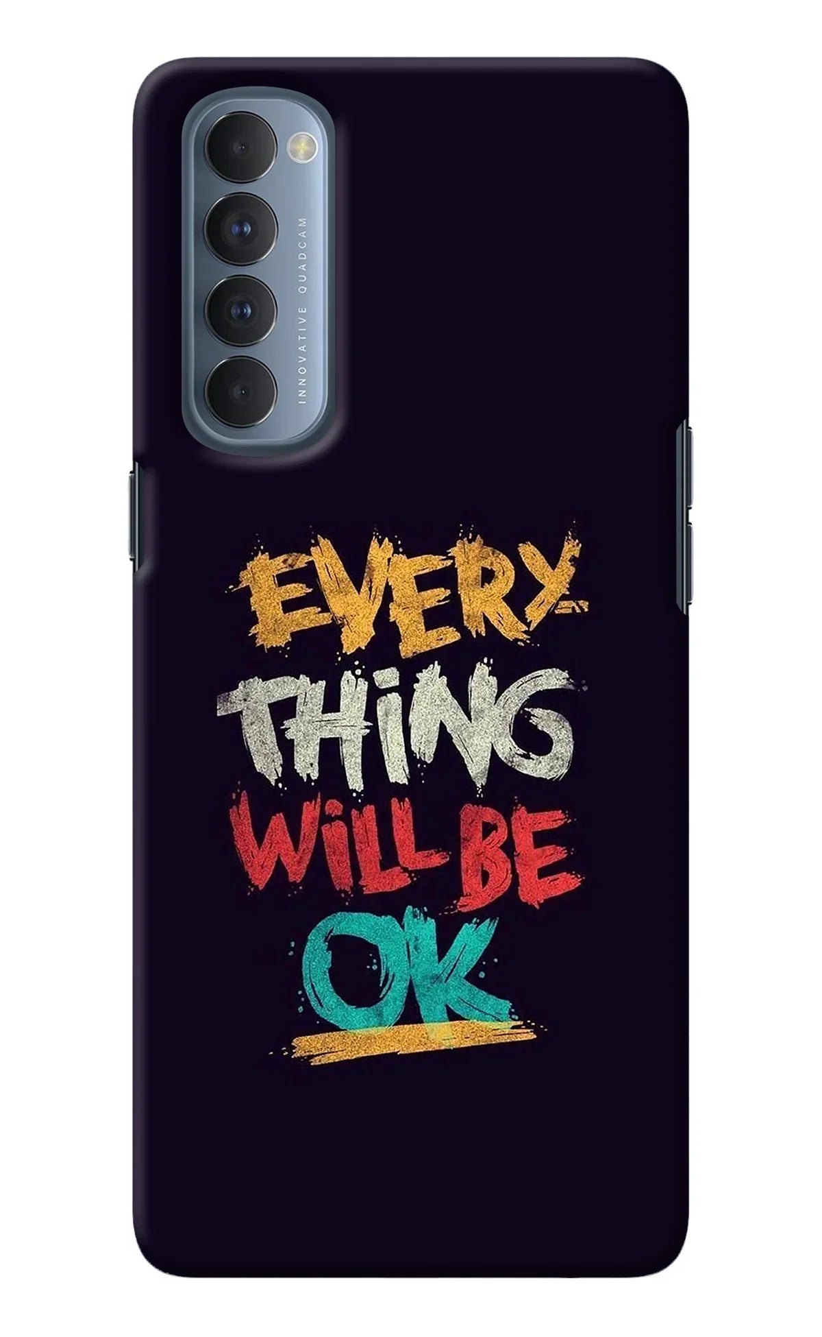 Everything Will Be Ok Oppo Reno4 Pro Back Cover