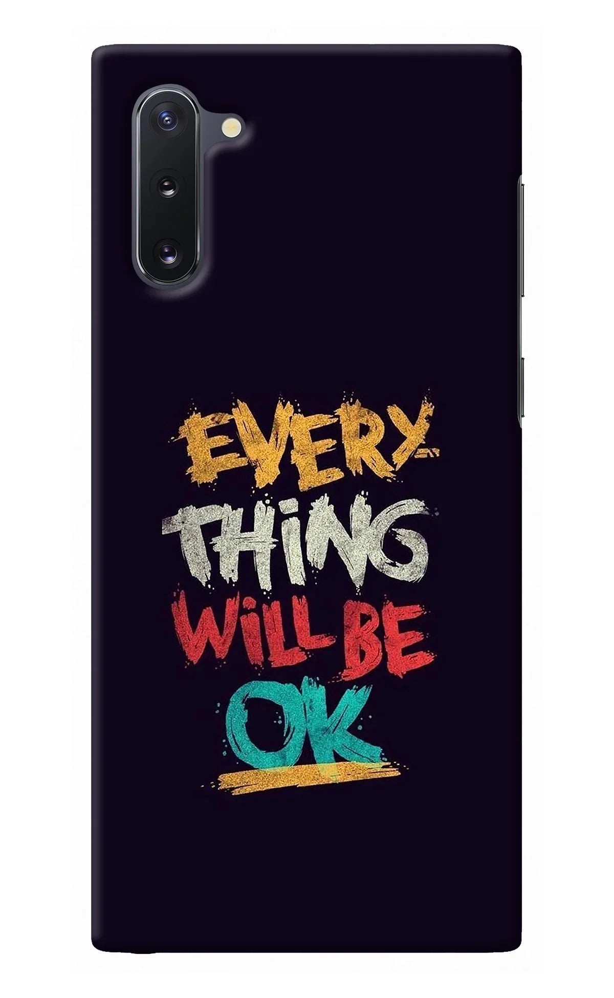 Everything Will Be Ok Samsung Note 10 Back Cover