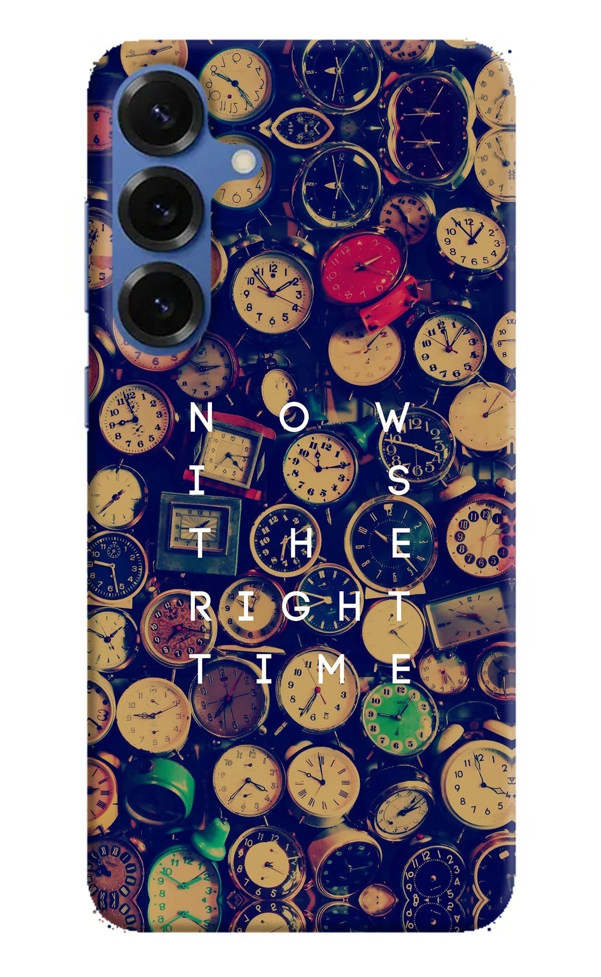 Now is the Right Time Quote Samsung S25 Plus Back Cover