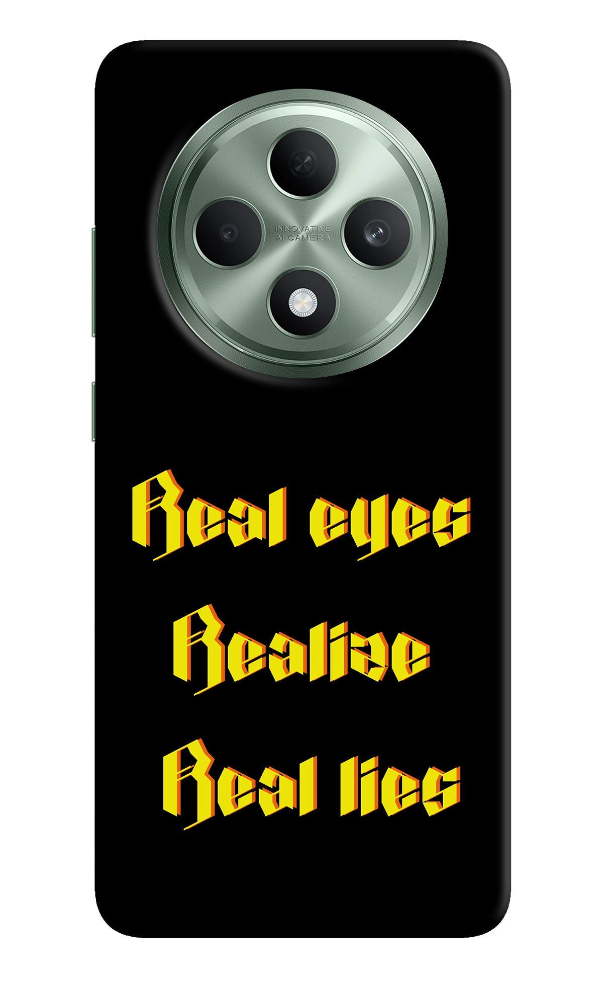 Real Eyes Realize Real Lies Oppo F27 5G Back Cover