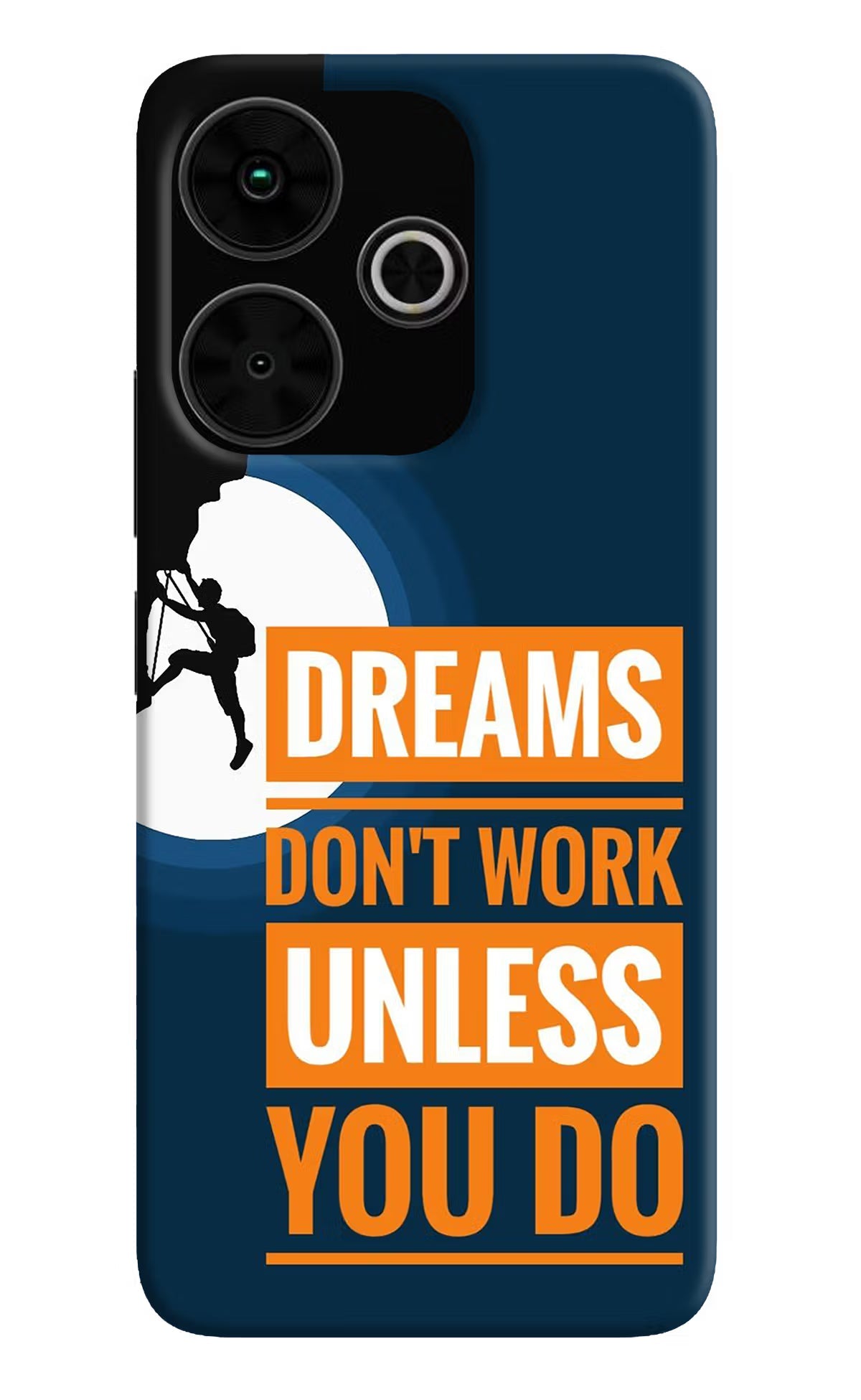 Dreams Don’T Work Unless You Do Poco M6 Plus 5G Back Cover