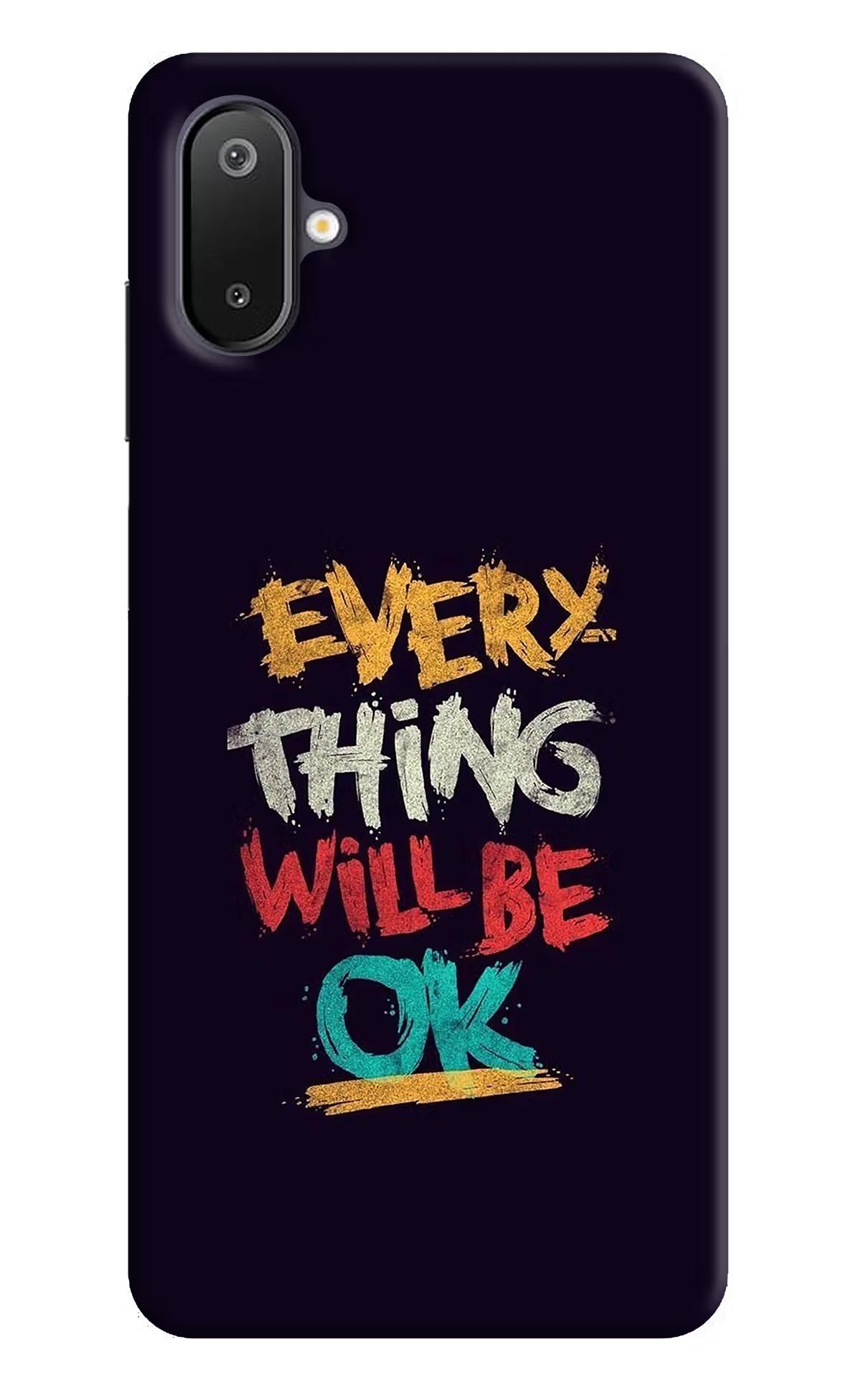 Everything Will Be Ok Samsung M06 5G Back Cover