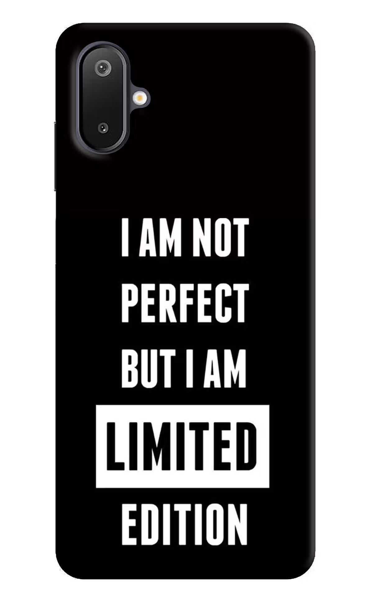 I Am Not Perfect But I Am Limited Edition Samsung M06 5G Back Cover