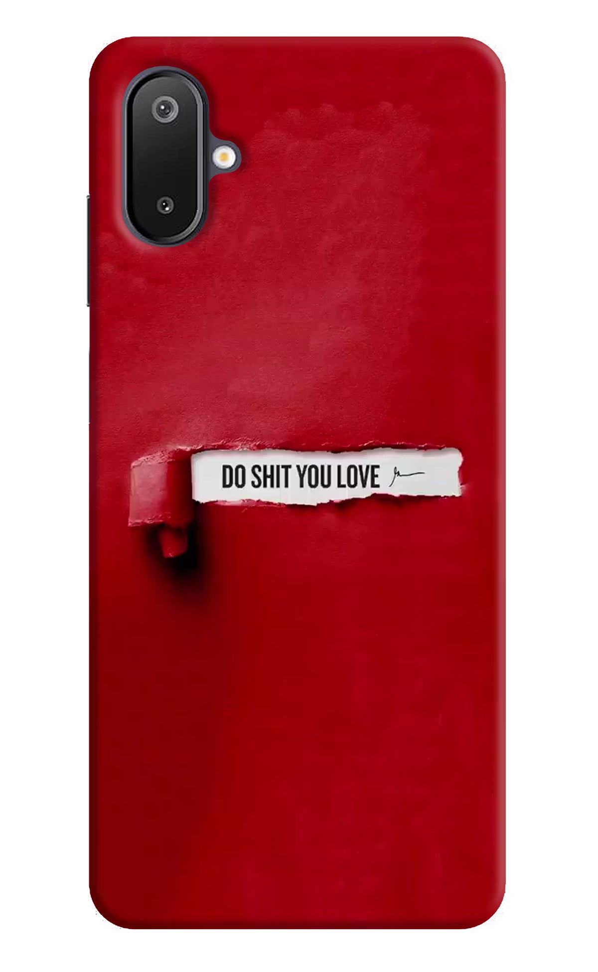 Do Shit You Love Samsung M06 5G Back Cover