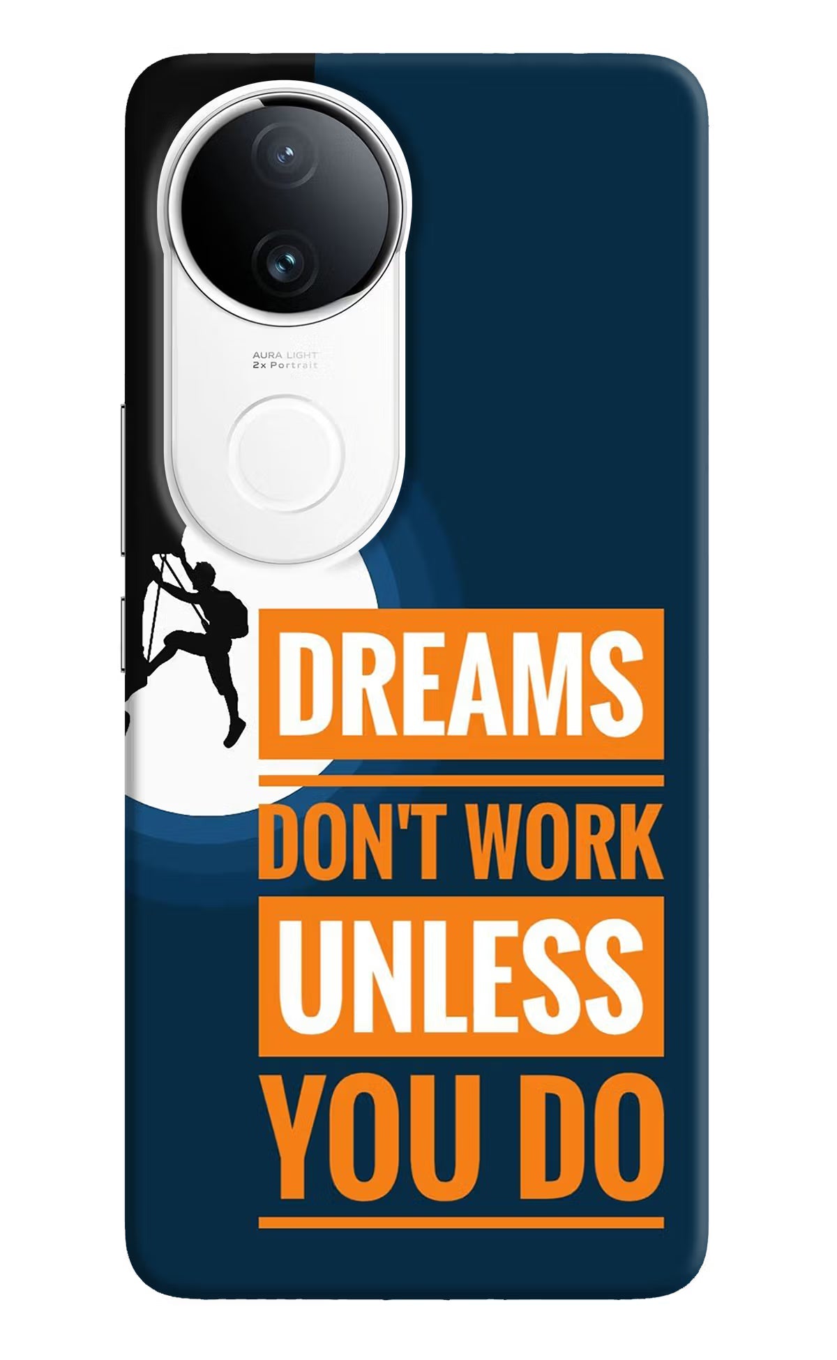 Dreams Don’T Work Unless You Do Vivo T4R 5G Back Cover