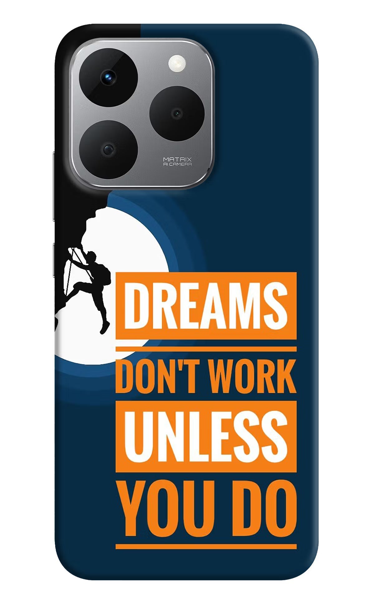 Dreams Don’T Work Unless You Do Realme 15T 5G Back Cover