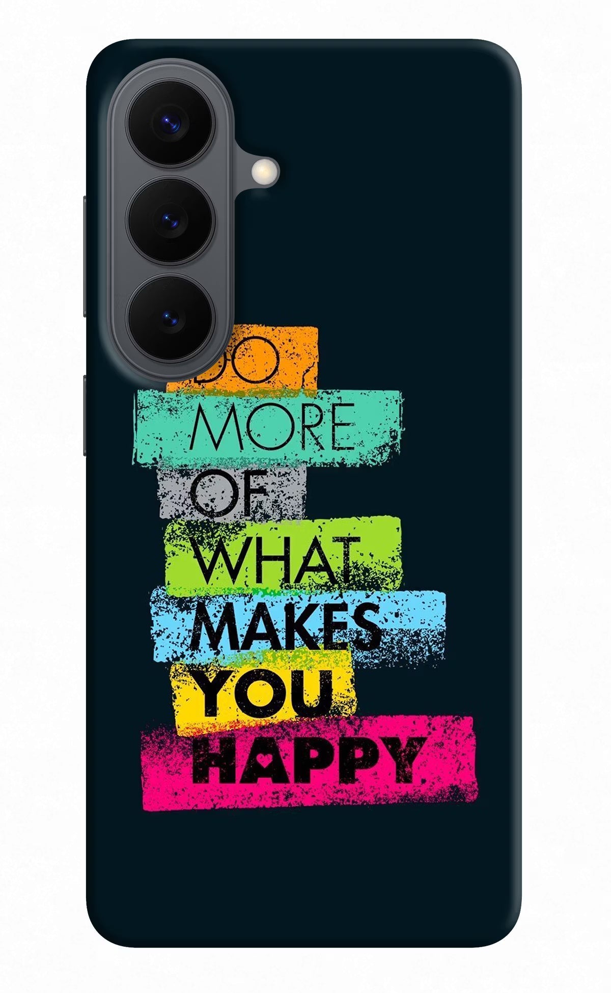 Do More Of What Makes You Happy Samsung S26 Back Cover