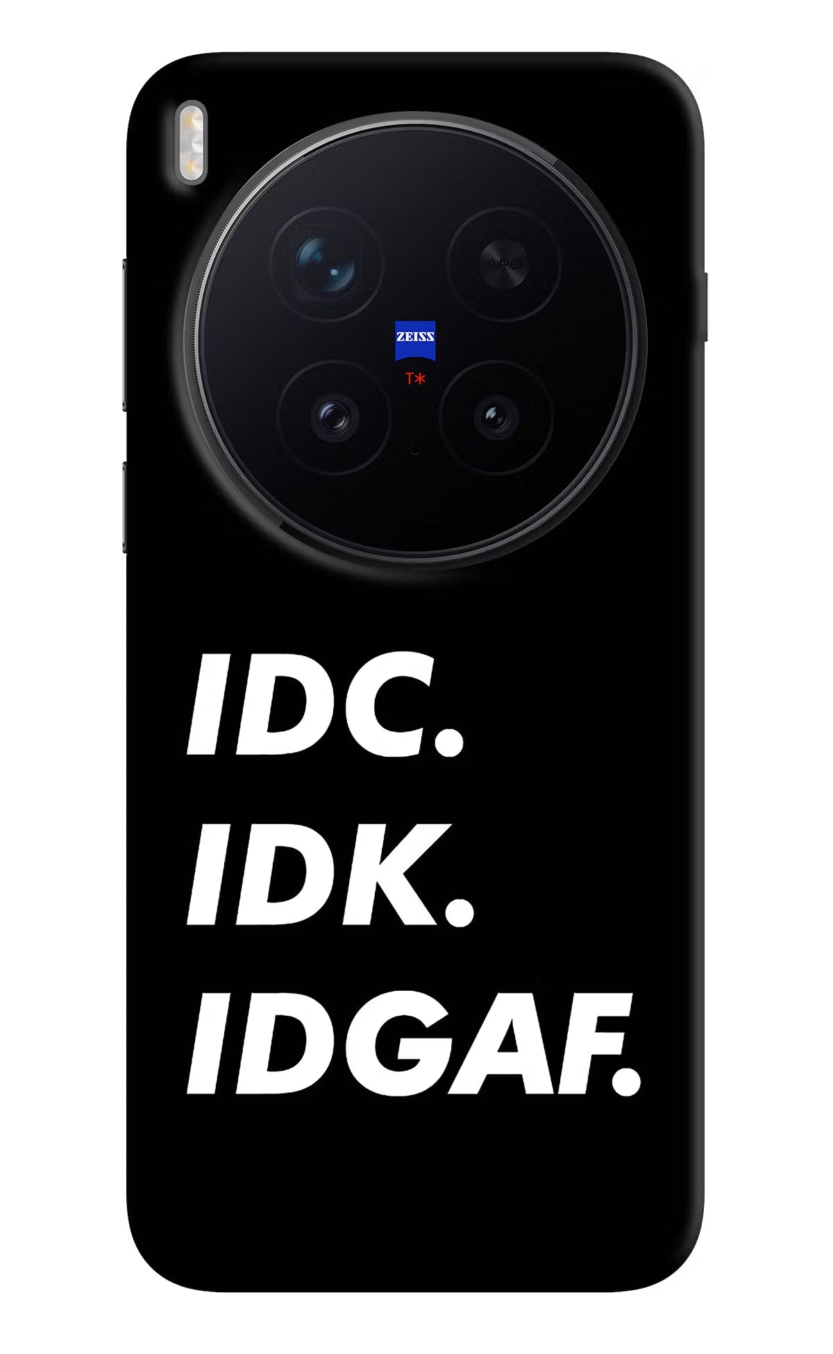 Idc Idk Idgaf Vivo X300 Pro Back Cover