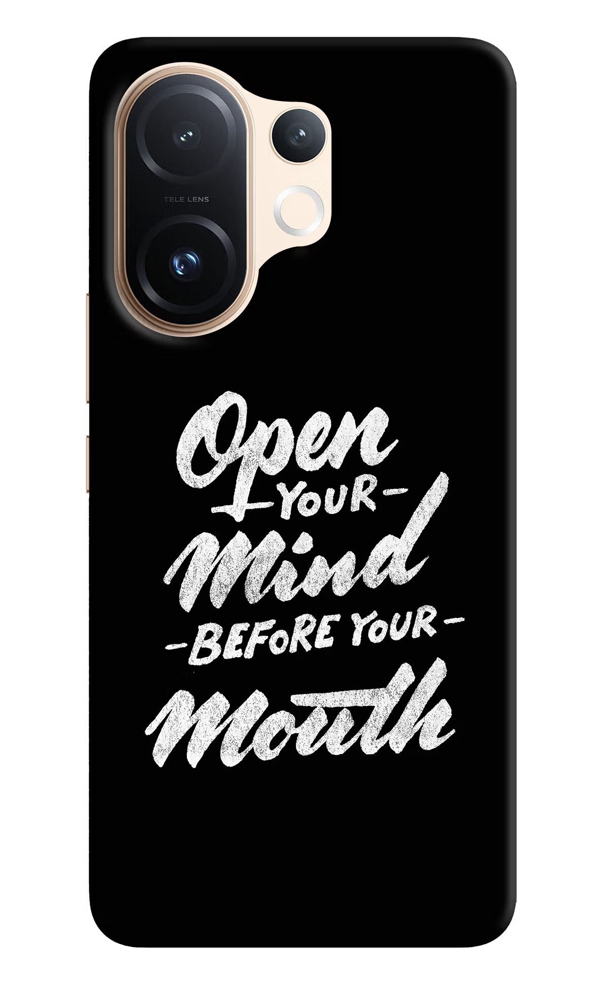 Open Your Mind Before Your Mouth Vivo T4 Pro 5G Back Cover