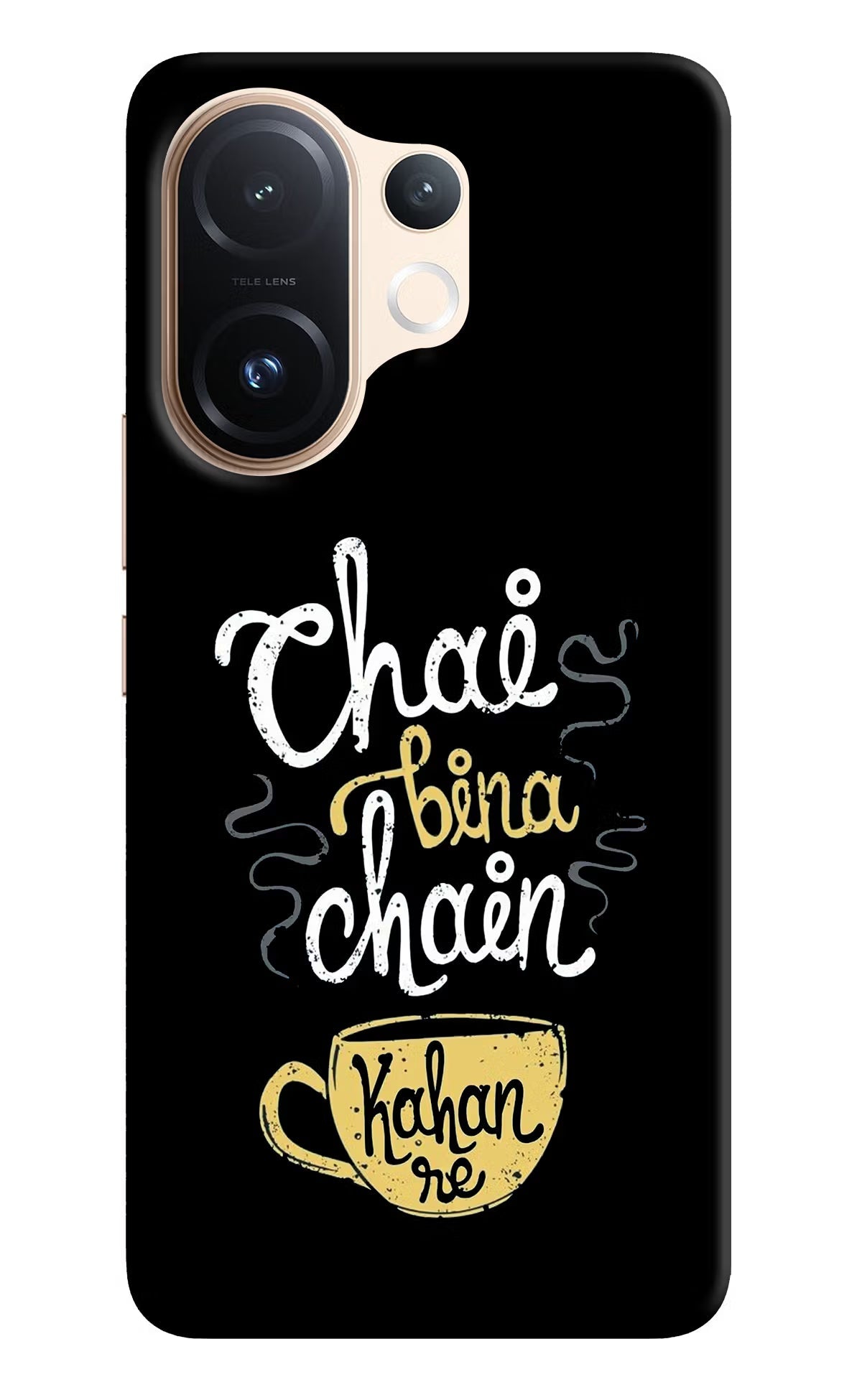 Chai Bina Chain Kaha Re Vivo T4 Pro 5G Back Cover