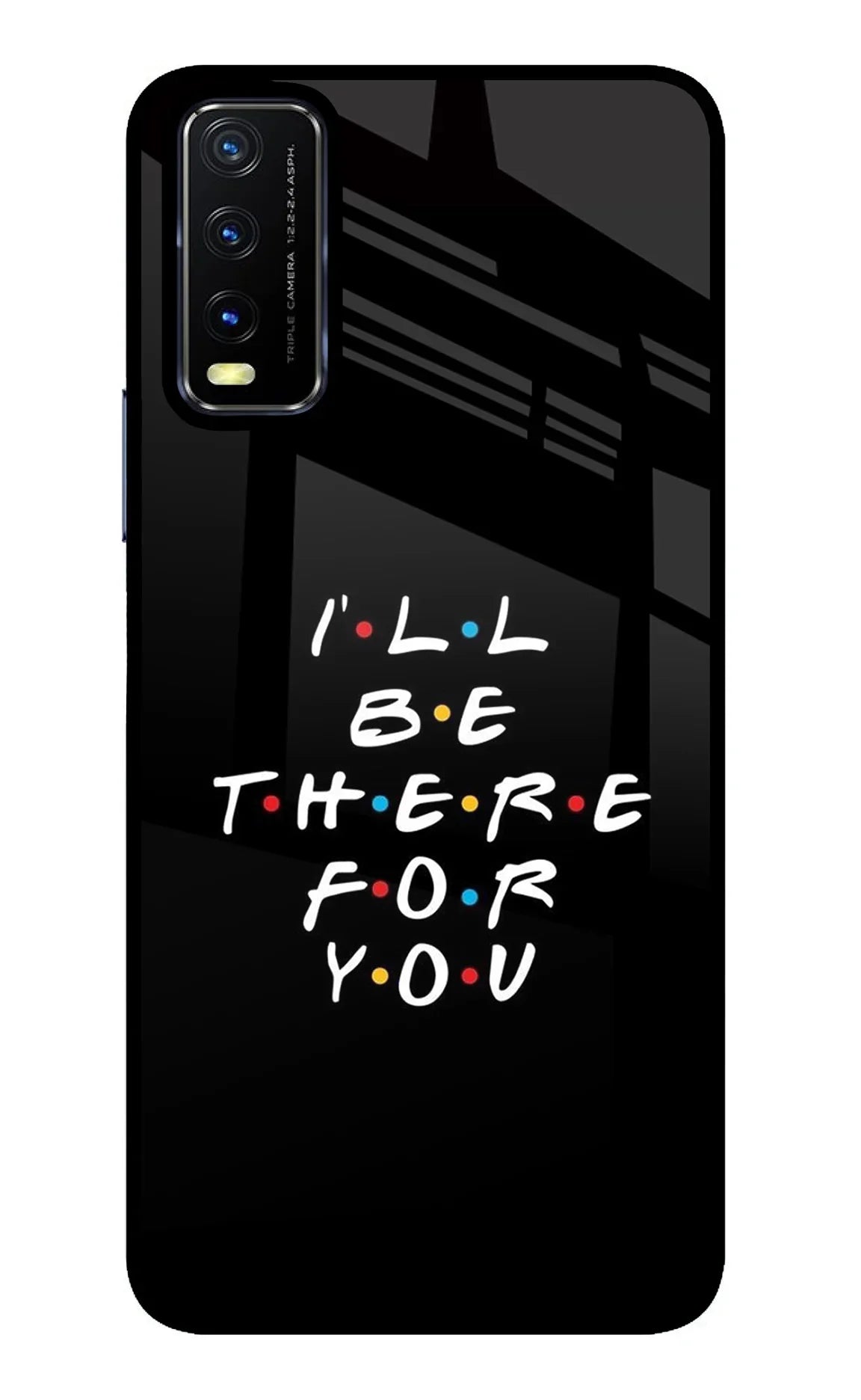 I'll Be There For You Vivo Y20/Y20i Back Cover