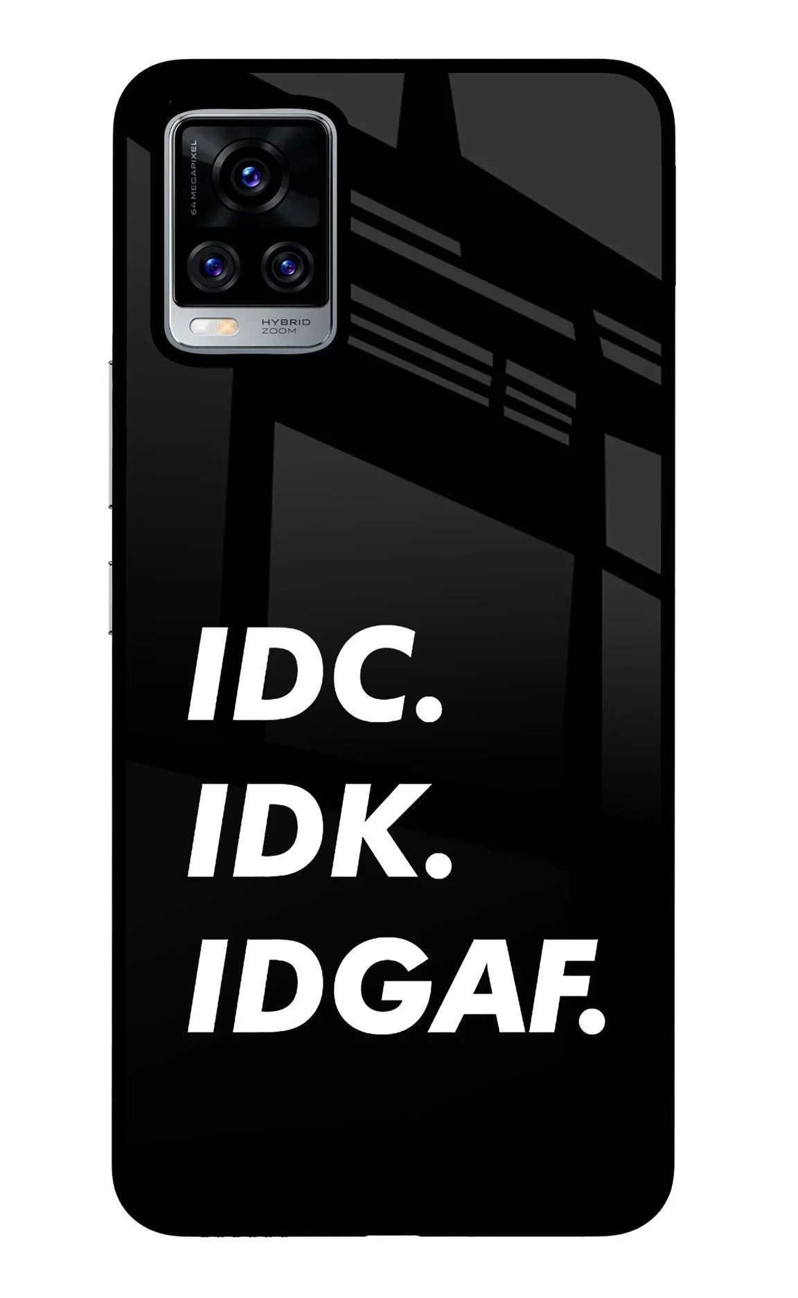 Idc Idk Idgaf Vivo V20 Pro Back Cover