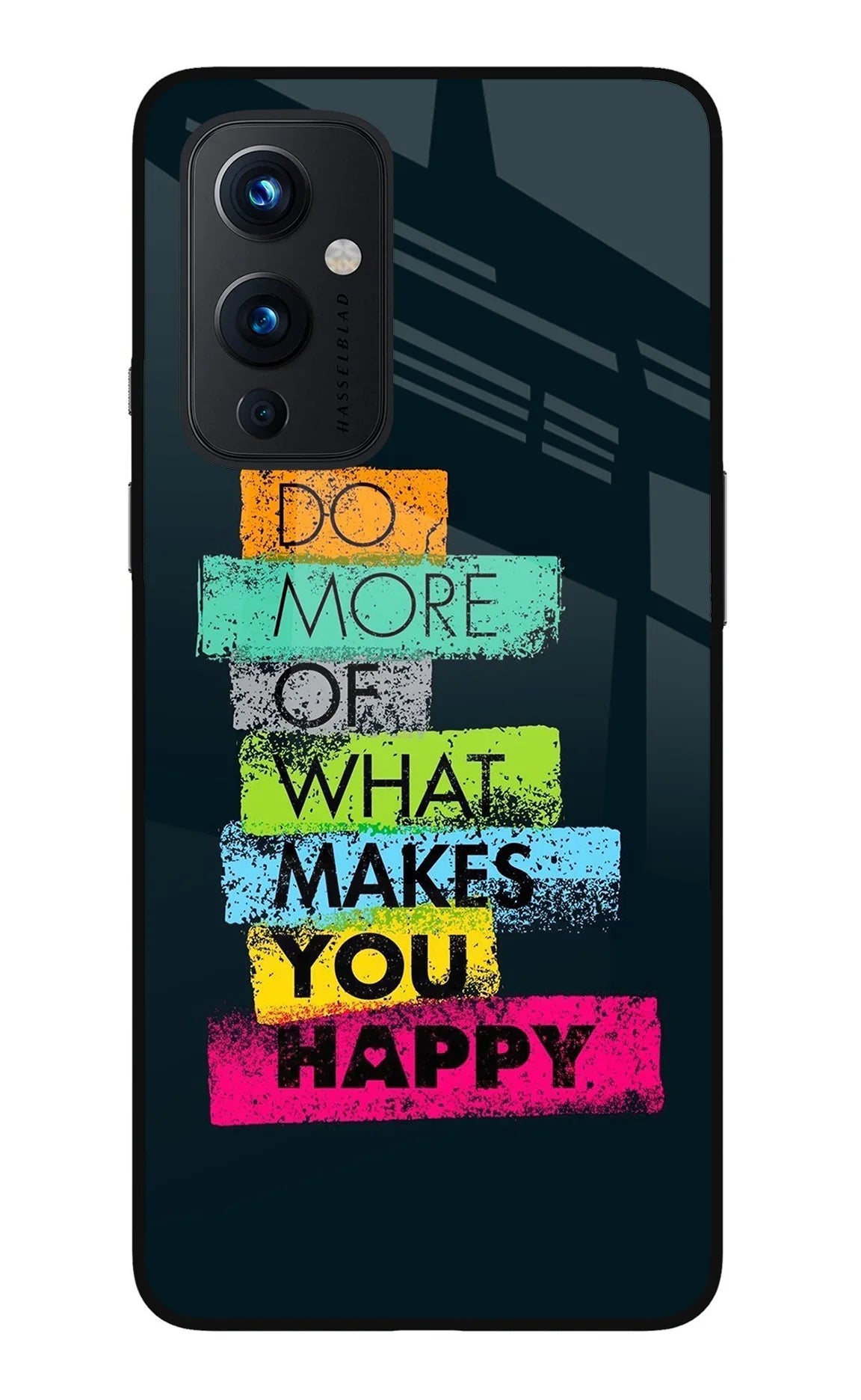 Do More Of What Makes You Happy Oneplus 9 Back Cover