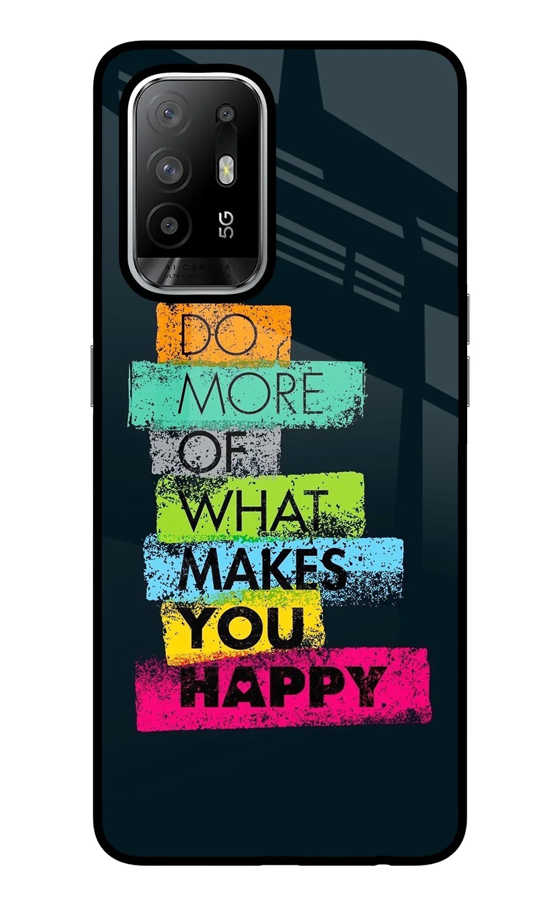 Do More Of What Makes You Happy Oppo F19 Pro+ Back Cover
