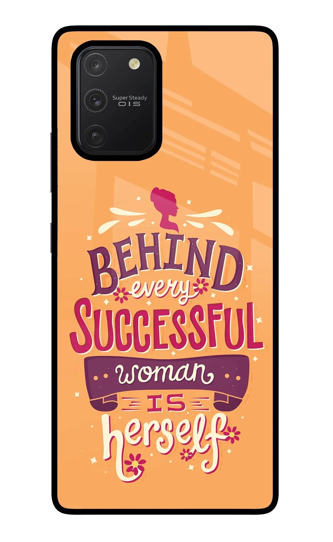Behind Every Successful Woman There Is Herself Samsung S10 Lite Glass Case