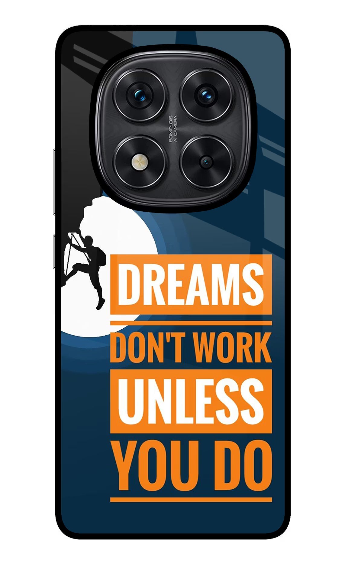 Dreams Don’T Work Unless You Do Redmi Note 14 Pro 5G Back Cover