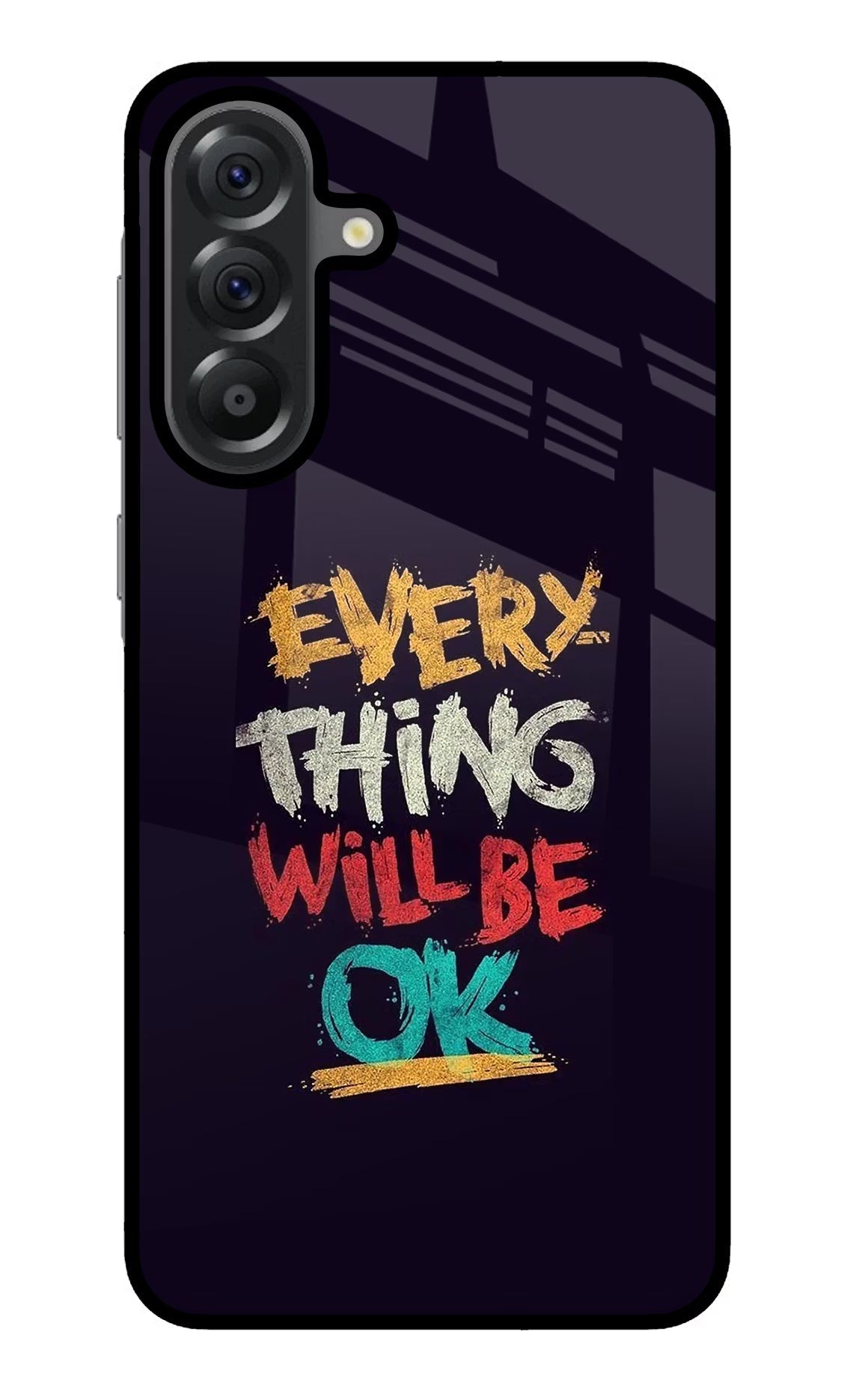 Everything Will Be Ok Samsung A56 5G Glass Case