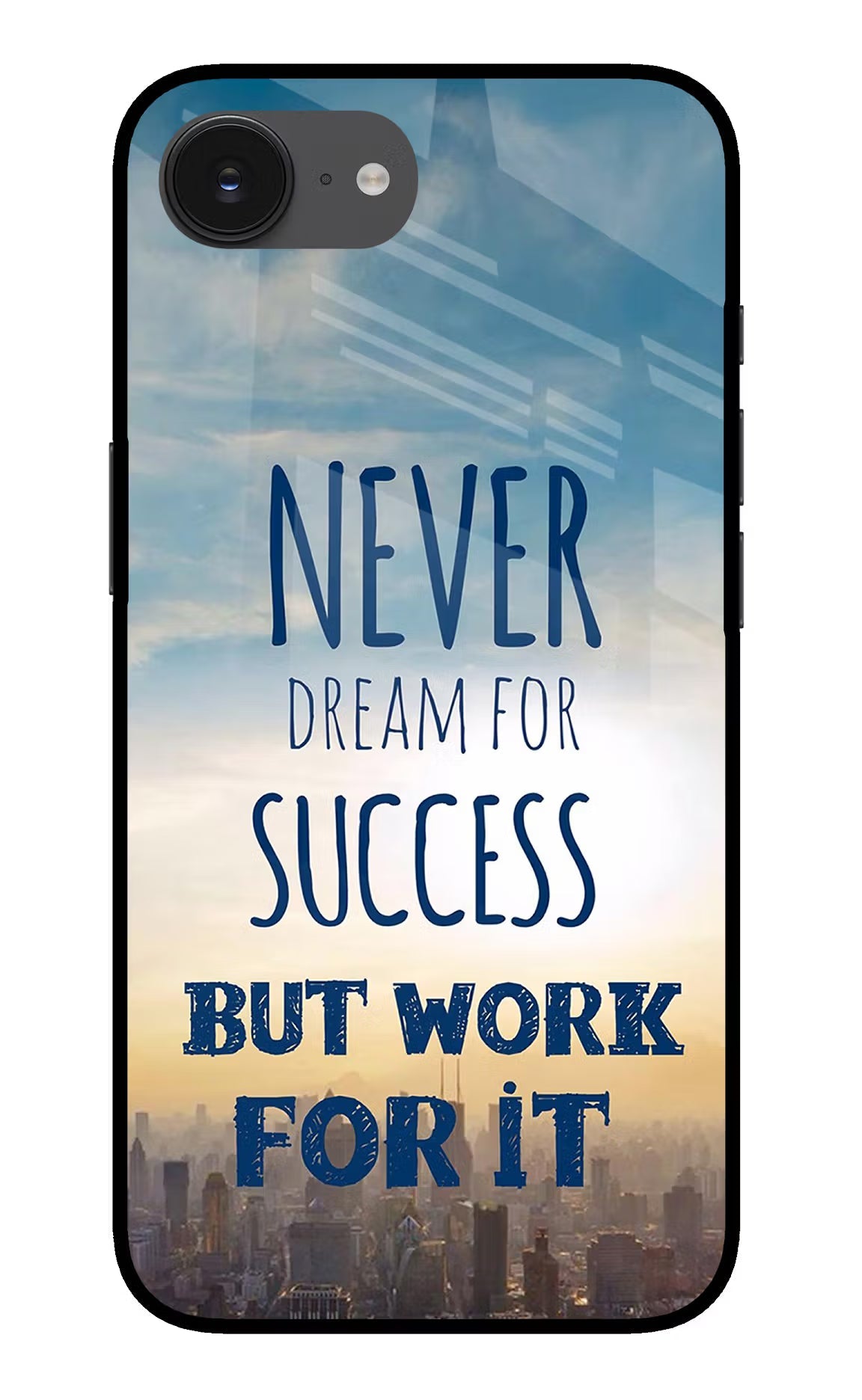 Never Dream For Success But Work For It iPhone 16e Back Cover
