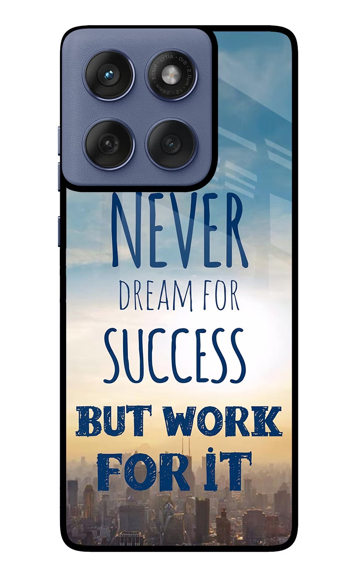 Never Dream For Success But Work For It Moto Edge 60 Fusion Glass Case